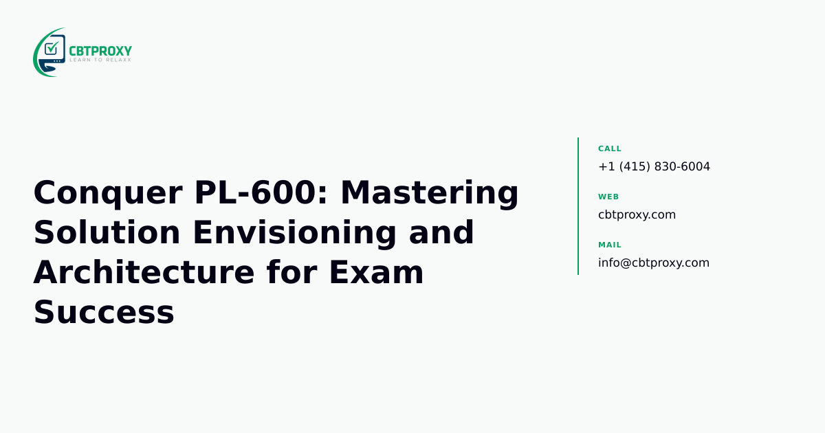 Conquer PL-600: Mastering Solution Envisioning...