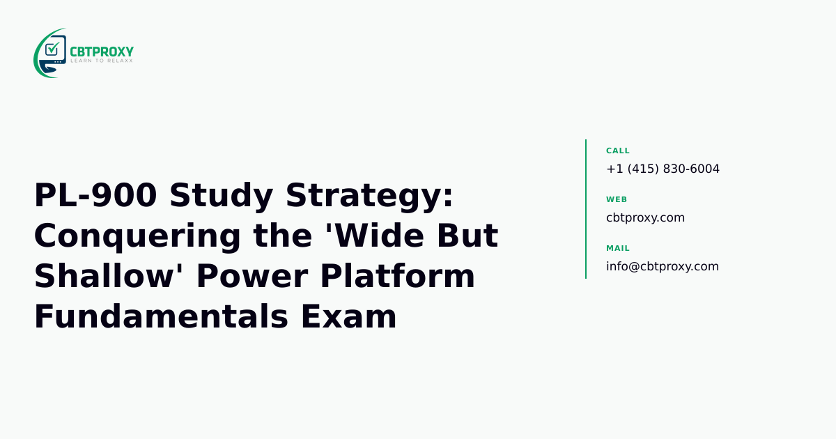 PL-900 Study Strategy: Conquering the 'Wide But...