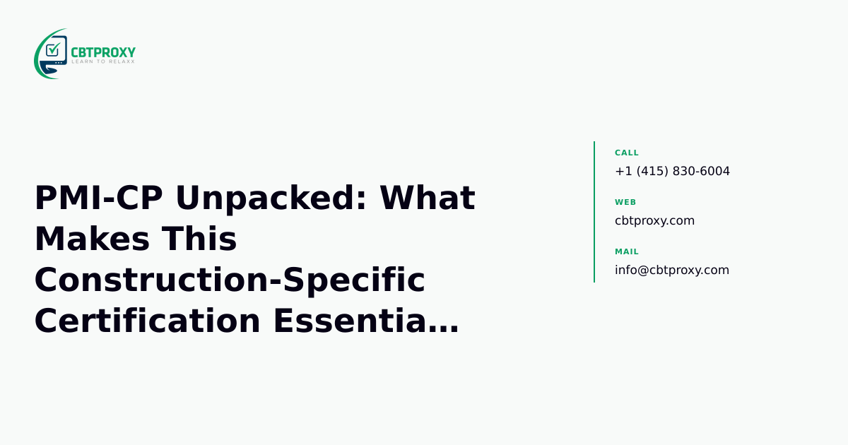 PMI-CP Unpacked: What Makes This Construction-S...